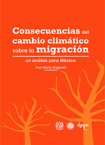 Consecuencias del cambio climático sobre la migración. Un análisis para México Portada. Consecuencias del cambio climático sobre la migración