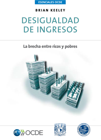Desigualdad de ingresos. La brecha entre ricos y pobres Desigualdad de ingresos