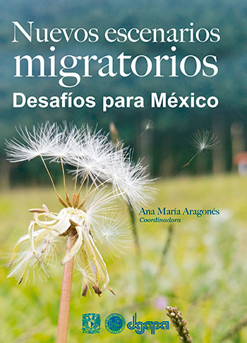 Nuevos escenarios migratorios. Desafíos para México Escenarios migratorios, desafíos